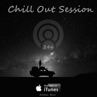 Zoltan Biro - Chill Out Session 246 by Zoltan Biro