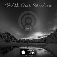 Zoltan Biro - Chill Out Session 247 by Zoltan Biro
