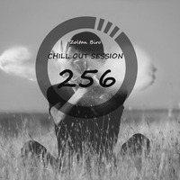 Zoltan Biro - Chill Out Session 256 by Zoltan Biro