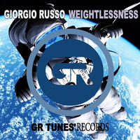 Giorgio Russo-_-Weightlessness (Preview Mix) [GR TUNES'RECORDS] by GR TUNES RECORDS