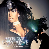 Stephanie Carcache - In the Night (Maximus 3000 electrovamp mix) by Alex Ferbeyre
