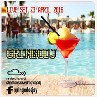 GRINGODJ - LIVE SET 23 APRIL 2016 by Christian Saavedra Gringodj