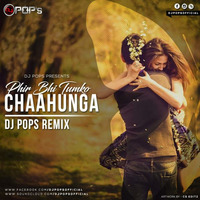 Phir Bhi Tumko Chaahunga - Dj Pop's Remix by Ðj Pop's