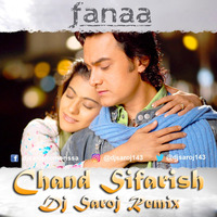 Chand Sifarish Fanaa Dj Saroj Remix by Dj Saroj From Orissa