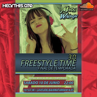 FREESTYLE TIME 3.0 - FINAL DE TEMPORADA by FREESTYLE TIME