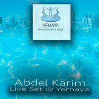Abdel Karim Live Set @ Yemaya by Abdel Karim Sessions