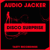 Audio Jacker - Disco Surprise (Original Mix) by Audio Jacker