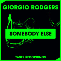 Giorgio Rogers - Somebody Else (Discotron 'Funk Flex' Remix) by Audio Jacker