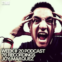 Week # 20 Podcast 76 Recordings By Joy Marquez by Joy Marquez