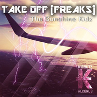 The Sunshine Kidz - Take Off (Freaks) [Kibbutz Records] by The Sunshine Kidz