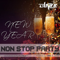 NEW YEAR NON STOP PARTY by Dj BLAZE