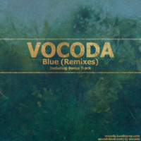 Vocoda - Blue EP (Bandcamp Release - Free/Pay What You Think It's Worth)