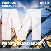 Lykov – Mini Sound Box Volume 219 (Weekly Mixtape) by Валерий Лыков