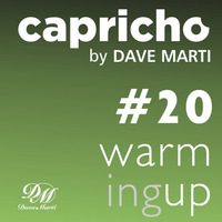 CAPRICHO 020 (WARMING UP) by Dave Marti by Dave Marti