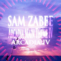 Sam Zabee Arcadia IV Main Theme by Sam Zabee