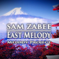 Sam Zabee East Melody by Sam Zabee