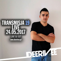 DeeRiVee - Transmisja 19 @ 24.05.2017 @ LIVE DJ SET by DeeRiVee