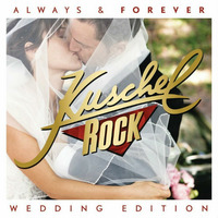 Kuschelrock Always & Forever Wedding Edition