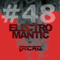 DeCRO - Electromantic #48 by DeCRO
