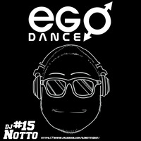 NOTTOKUNGMIX SET 15 EGO DANCE by DJNOTTO