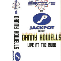 1998-05-29 Danny Howells @ The Rub Tampa Florida [Groove &amp; Jackpot] by Everybody Wants To Be The DJ