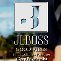 Phill C. - Paradise (JLBoss Good Vibes Deep Private Mix) - by JLBoss Good Vibes