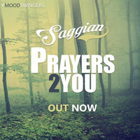 Prayers To You ( Original Mix ) by Saggian