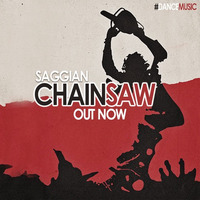Saggian - Chainsaw ( Original Mix ) by Saggian