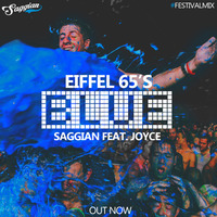 Saggian Ft. Joyce - Eiffel 65's - Blue ( Festival Mix '17 )[FREE DOWNLOAD] by Saggian