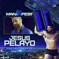 Jesus Pelayo @ MANINFEST - Feb 2017 Session by Jesus Pelayo