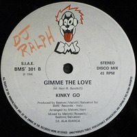 Kinky Go - Gimme The Love 12 (1986) by 𝔻𝕁 ℝ𝔸𝕃ℙℍ 𝔼𝔸𝕊𝕋 𝕃.𝔸.
