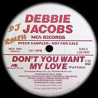 Debbie Jacobs - Dont You Want My Love (1979 12 Version) by 𝔻𝕁 ℝ𝔸𝕃ℙℍ 𝔼𝔸𝕊𝕋 𝕃.𝔸.