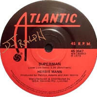 Herbie Mann - Superman (1978) by 𝔻𝕁 ℝ𝔸𝕃ℙℍ 𝔼𝔸𝕊𝕋 𝕃.𝔸.