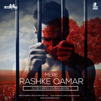 Mere Rashke Qamar - Dj Scorpio Dubai (Chill Out Mix) by AIDC