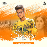 Saware  - Lucky Mishra Ft. Arijit Singh Remix by AIDC