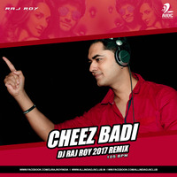 Cheez Badi - DJ Raj Roy 2017 Remix by AIDC
