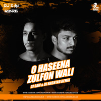 O Haseena Zulfo Wali - DJ Sam &amp; DJ Hashtag by AIDC