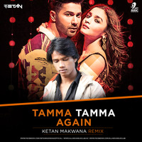 Tamma Tamma Again - Ketan Makwana Remix by AIDC