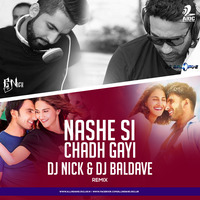 Nashe Si Chadh Gayi (Remix) - DJ Nick &amp; DJ Baldave by AIDC