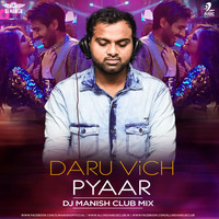 Daru Vich Pyaar (Club MIx) - DJ Manish by AIDC