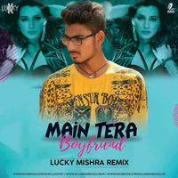 Main Tera Boyfriend -  Lucky Mishra Remix by AIDC