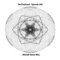 The Poeticast - Episode 164 (WarinD Guest Mix) by The Poeticast