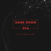 DRS Mar17 - Dark Room Sessions 014 by Donny Carr