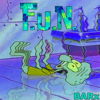 F U N by DJ BARx