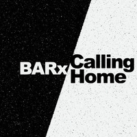 Calling Home (Black/White Album available now on all platforms!!) by DJ BARx