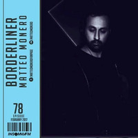 Matteo Monero - Borderliner 078 February 2017 by Matteo Monero