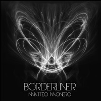 Matteo Monero - Borderliner 040 InsomniaFm November 2013 by Matteo Monero