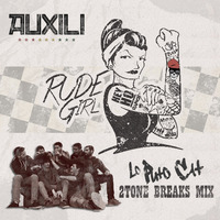Auxili - Rude Girl (Lo Puto Cat 2Tone Breaks Mix) by Lo Puto Cat