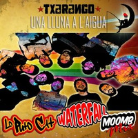 Txarango - Una lluna a l'aigua (Lo Puto Cat Waterfall Moomb Mix) by Lo Puto Cat