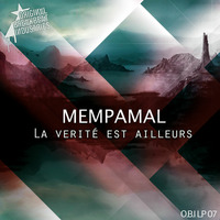 MEM PAMAL - La vérité est ailleurs (OBI-LP07) by obi